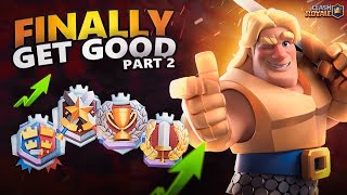 How to Actually Get Good at Clash Royale part 2 [upl. by Laban]