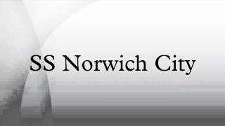 SS Norwich City [upl. by Justicz]