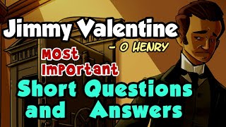 Jimmy Valentine Class11 Question AnswerOHenryEnglishProseShort StoryWBCHSE [upl. by Souvaine102]