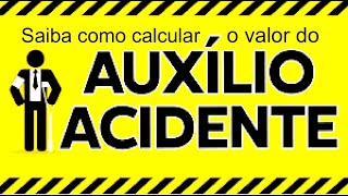 Veja qual o valor que o segurado vai receber a título de auxílio acidente [upl. by Draned]