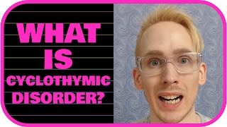 What is Cyclothymic Disorder [upl. by Myna]