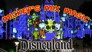 NEW 4K Disneyland Mickeys Mix Magic Projection Show with FULL AUDIO [upl. by Root507]