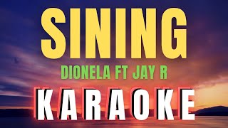 SINING  Dionela ft Jay R  Karaoke Song with lyrics [upl. by Ahsiat]