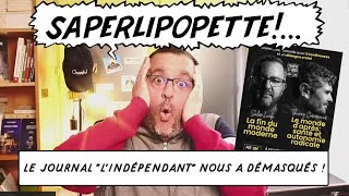 Actu au Scalpel 10 mai 24  Saperlipopette le journal quotLIndépendantquot nous a démasqués [upl. by Phineas]