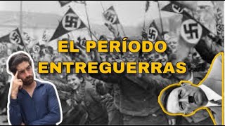 El periodo de Entreguerras 1919  1939de los dorados años 20 al Fascismo y Nazismo [upl. by Bonnee800]