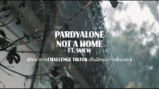 Pardyalone  not a home feat Smew Thai TikTok Lyric Video [upl. by Ahasuerus]