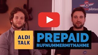 Prepaid Rufnummernmitnahme  Wechsel von ALDI Talk [upl. by Wahl373]