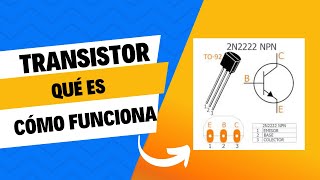 ✅ Cómo funciona el TRANSISTOR [upl. by Eixor]