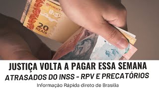 JUSTIÇA VOLTA A PAGAR ESSA SEMANA VÁRIOS ATRASADOS DO INSS RPV E PRECATÓRIOS Informação Rápida [upl. by Orms125]