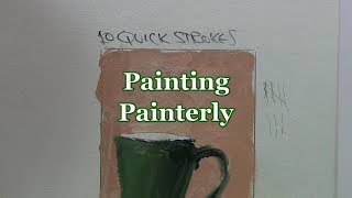 Quick Tip 153  Painterly Painting [upl. by Ssur148]