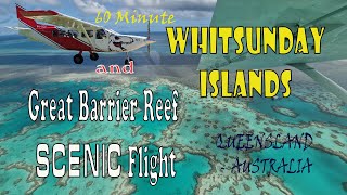 4K 60 minute Whitsunday Islands and Great Barrier Reef Scenic FlightQueensland Australia [upl. by Tomchay224]