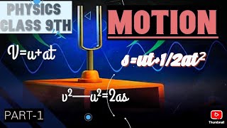 MOTION  PHYSICS CLASS 9TH  CBSE BOARD [upl. by Cathrin]