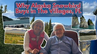 Why Alaska Snowbird buys in The Villages FL [upl. by Solis]