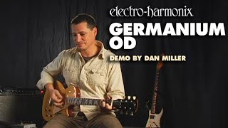 ElectroHarmonix Germanium OD Overdrive Pedal Demo by Dan Miller [upl. by Wrand81]