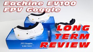 Eachine EV100 FPV Goggle  Longer Term REVIEW [upl. by Nide]