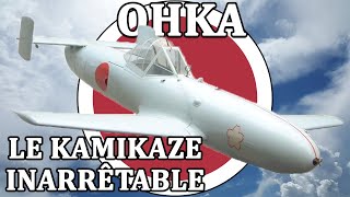 Yokosuka MXY7 Ohka  lAvion Kamikaze Inarrêtable  Quand lInarrêtable Rencontre lInéluctable [upl. by Vala]