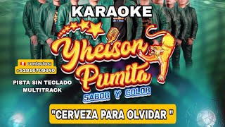 YHEISON PUMITA cerveza para olvidar KARAOKE pistasinteclado multitracks jefrystudios [upl. by Mireielle]