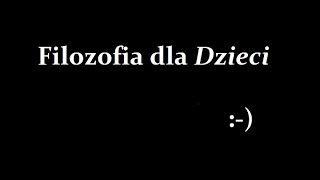 Filozofia dla Dzieci [upl. by Taddeo]