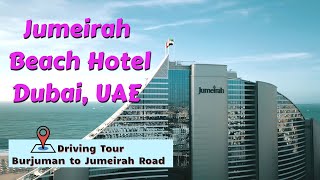 Jumeirah Beach Hotel Dubai UAE  Driving Tour [upl. by Tse]