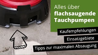 Alles über flachsaugende Tauchpumpen  Einsatzgebiete Tipps bei der Nutzung Kaufempfehlungen [upl. by Nilla680]