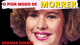 SHANDA SHARER PIOR MODO DE MORRER [upl. by Nnaira]