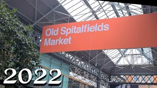 Old Spitalfields Market 2022 [upl. by Alleusnoc]