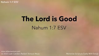 The Lord is Good Nahum 17 ESV  a Bible memory verse song free chords below [upl. by Jammin]