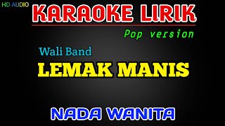 Roslan Madun  Lemak Manis karaoke Versi Patam Gondang Nada Wanita [upl. by Hezekiah]