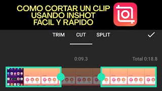 ✅Como CORTAR un clip usando InShot FÁCIL y RÁPIDO [upl. by Elleret]