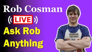 Ask Rob Anything  Live Q amp A 19 JAN 2024 [upl. by Ketchan]