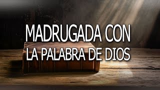 Madrugada con la Palabra de Dios 🏆 [upl. by Latsirc]