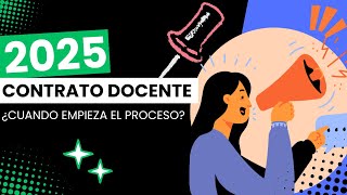 🟢📘CONTRATO DOCENTE 2025 ¿CUANDO [upl. by Htrag591]