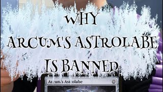 Why Arcum’s Astrolabe is Banned In Almost Every Format  magicthegathering [upl. by Zosi]