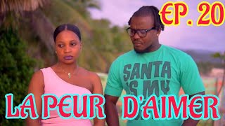 LA PEUR DAIMER Épisode 20  NOUVEAU FEUILLETON HAITIEN 2024 [upl. by Absa98]