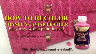 How to recolor Chanel caviar or recolor leather bag wallet [upl. by Teillo784]