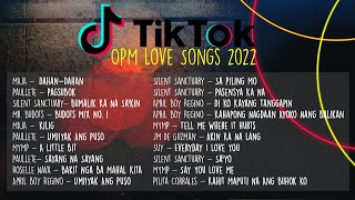 Official NonStop OPM TIKTOK Love Songs 2022 [upl. by Bridgid]