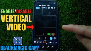 How to Enable or Disable Vertical Video on BlackMagic Camera Application  IOS Mobile Phone [upl. by Kcirnek]