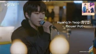 FMV Hwang In Yeop 황인엽  Flower Pot 화분  Han Seojun Full Version  INDOENGKOR SUB [upl. by Hceicjow]