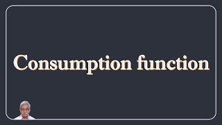 Consumption function  Macro Economics [upl. by Ma]