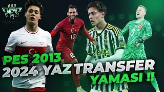 PES 2013  2024 YAZ TRANSFER YAMASI KURULUM VS OYNANIŞ [upl. by Vanda]