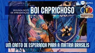 FESTIVAL DE PARINTINS 2019  BOI CAPRICHOSO  2° noite [upl. by Bunns]