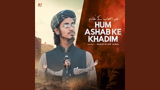 Hum Ashab Ke Khadim [upl. by Traggat]