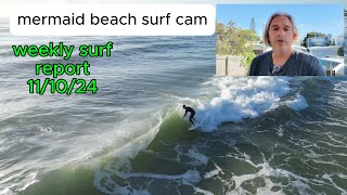 weekly surf report mermaid beach surf cam [upl. by Olwen]