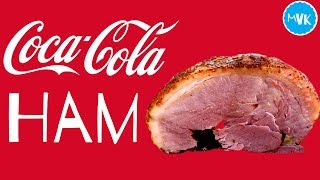 COCA COLA HAM [upl. by Ennylhsa586]