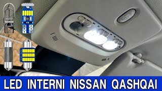 Nissan Qashqai J11Come Sostituire Tutte le Lampadine Interne con Lampade LED Kit Led Completo [upl. by Einaffyt312]