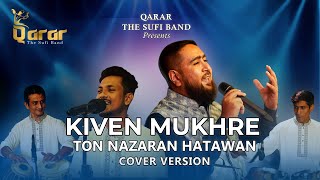 Kiven Mukhre Ton Nazran Hatawan  Cover By Qarar  New Version  Nusrat Fateh Ali Khan Saab [upl. by Ynwat]