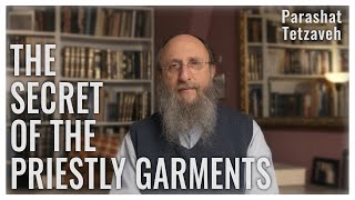 Parashat Tetzaveh 5784  The Secret of the Priestly Garments [upl. by Caty]