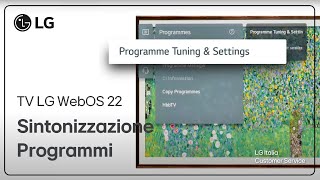 TV LG  Sintonizzazione dei programmi sulla Smart TV LG WebOS 22 [upl. by Niggem]