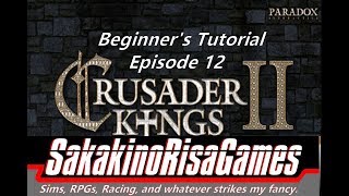 Crusader Kings 2  Tutorial for Absolute Beginners  12  Briefne and Unruly Vassals [upl. by Ahsilrak]