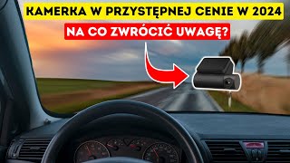 Jaki wybrać wideorejestrator w przystępnej cenie w 2024 roku  TEST 70MAI A200 [upl. by Xanthus]